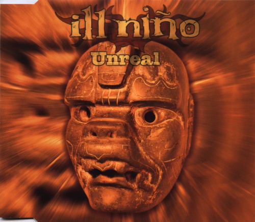 Unreal by Ill Niño single cover art