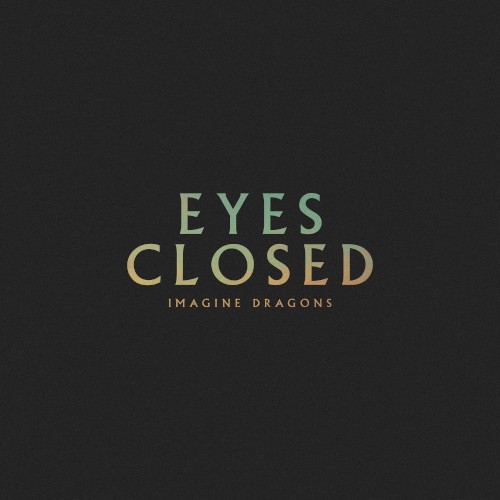Imagine Dragons 的 Eyes Closed 單曲 封面