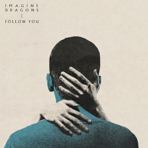 Imagine Dragons 的 Follow You 单曲封面