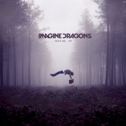 Imagine Dragons 的 Hear Me EP EP封面