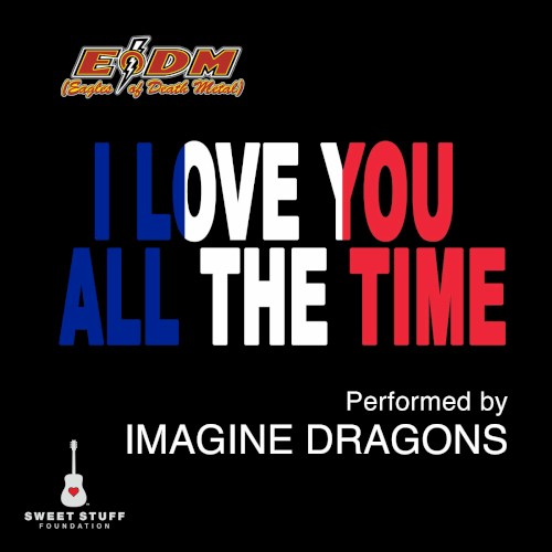 Imagine Dragons 的 I Love You All the Time (Play It Forward Campaign) 單曲 封面