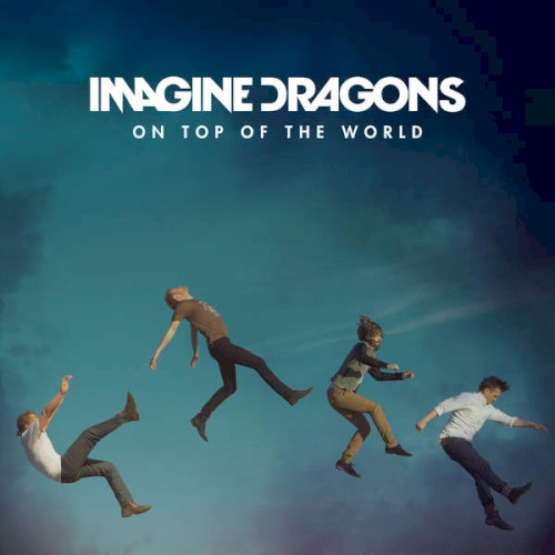 Pochette de On Top of the World par Imagine Dragons (single)