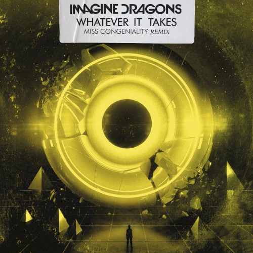 Imagine Dragons 的 Whatever It Takes (Miss Congeniality remix) 单曲封面