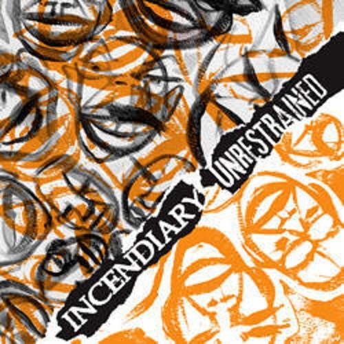 Pochette de Incendiary / Unrestrained par Incendiary (EP)