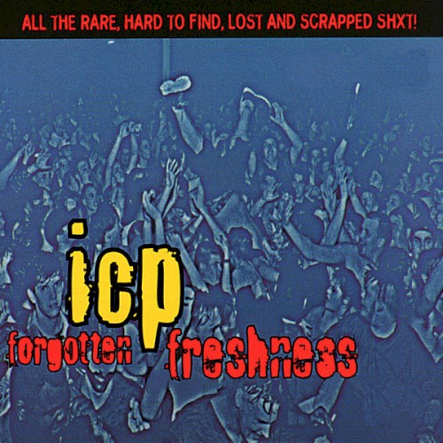 Insane Clown Posse 的 Forgotten Freshness 專輯 封面