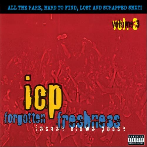 Pochette de Forgotten Freshness, Volume 3 par Insane Clown Posse (album)