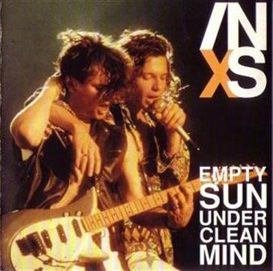 Empty Sun Under Clean Mind by INXS album cover art