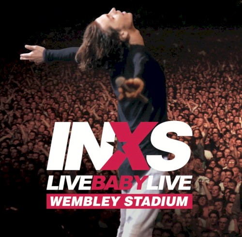 Cover-Artwork für das Album Live Baby Live Wembley Stadium von INXS