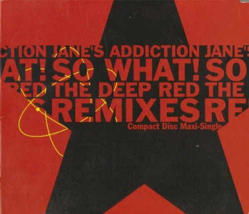Cover-Artwork für die Single So What! von Jane`s Addiction