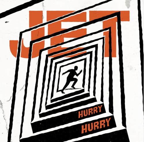 Hurry Hurry by Jet single cover art