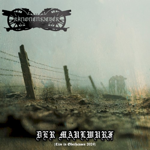 Portada del sencillo Der Maulwurf (Live in Oberhausen 2024) de Kanonenfieber