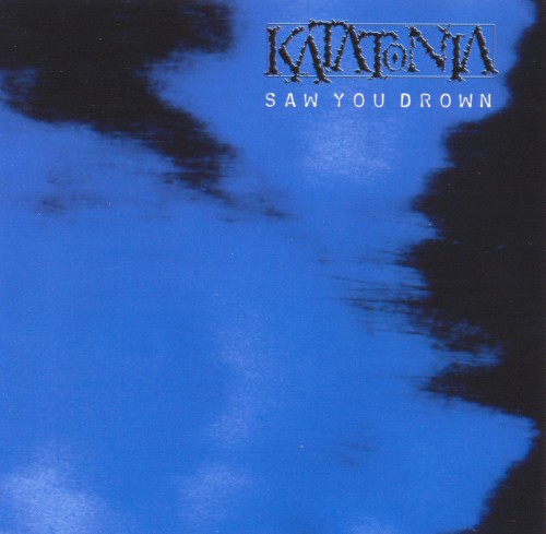 Saw You Drown by Katatonia EP cover art