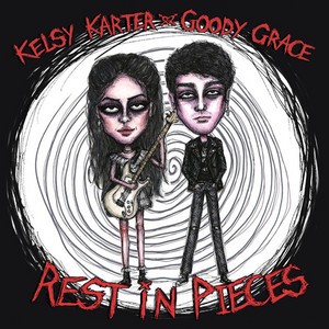 Pochette de Rest In Pieces par Kelsy Karter and The Heroines (single)