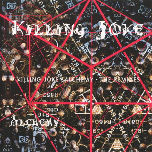 Killing Joke 的 Alchemy: The Remixes 專輯 封面