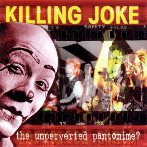 The Unperverted Pantomime? by Killing Joke album cover art