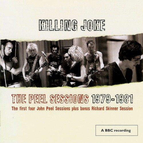 Portada del álbum The Peel Sessions 1979 - 1981 de Killing Joke