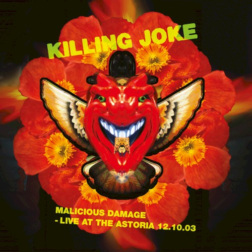 Portada del álbum Malicious Damage – Live at the Astoria 12.10.03 de Killing Joke