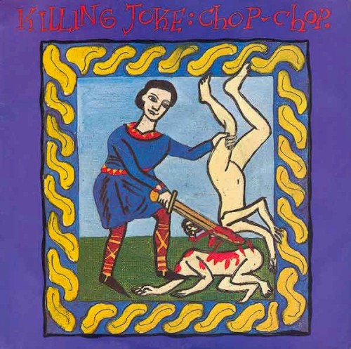 Pochette de Chop‐Chop par Killing Joke (single)