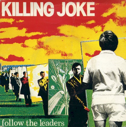 Killing Joke 的 Follow the Leaders 单曲封面
