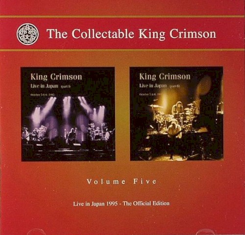 Portada del álbum The Collectable King Crimson, Volume 5 – Live in Japan 1995 de King Crimson