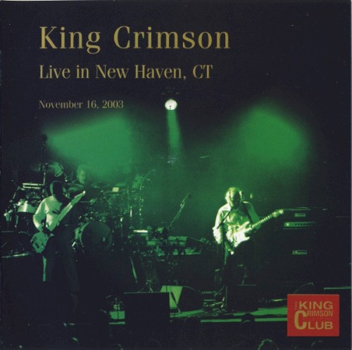 Live in New Haven, CT: November 16, 2003 by King Crimson album cover art