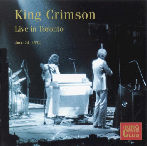 King Crimson 的 Live in Toronto – June 24, 1974 专辑封面