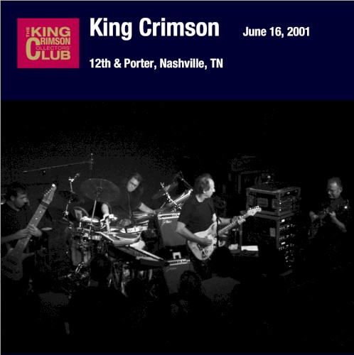 12th & Porter, Nashville, TN – Jun 16, 2001 by King Crimson album cover art
