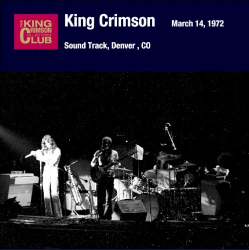 March 14, 1972: Sound Track, Denver, CO by King Crimson album cover art