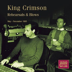 King Crimson 的 Rehearsals & Blows: May–November 1983 专辑封面