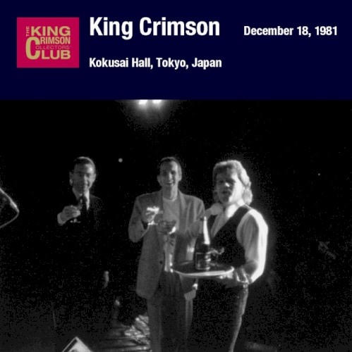 King Crimson 的 Kokusai Hall, Tokyo, Japan December 18, 1981 专辑封面