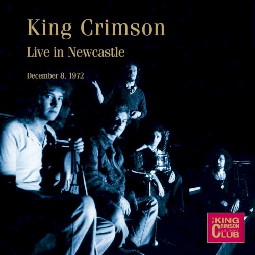 Pochette de Live in Newcastle: December 8, 1972 par King Crimson (album)