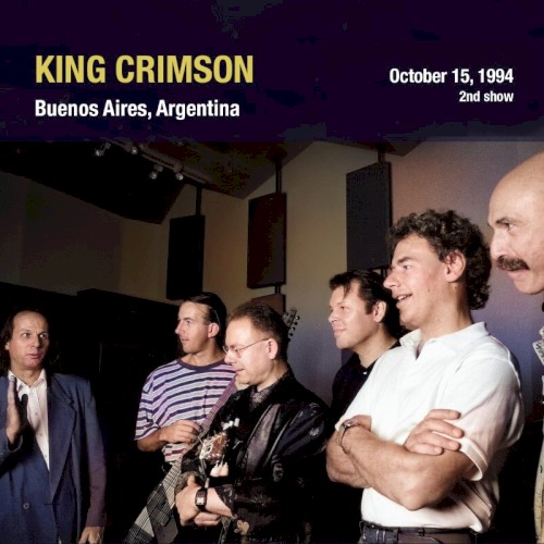 2nd Show, Teatro Broadway, Buenos Aires 15 Oct 1994 by King Crimson album cover art