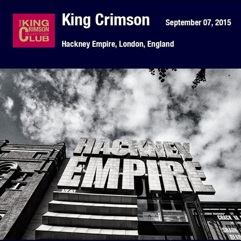 Hackney Empire, London, England – September 07, 2015 by King Crimson album cover art