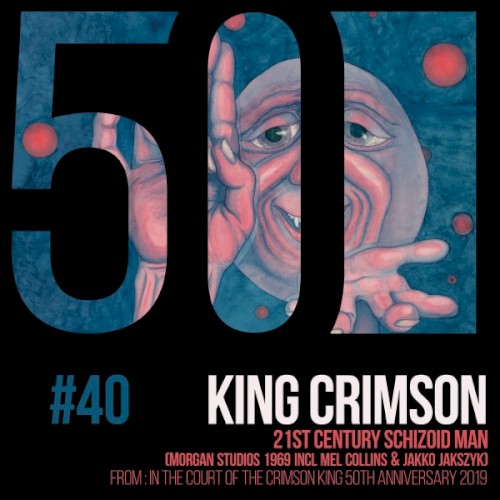 King Crimson 的 21st Century Schizoid Man (Morgan Studios 1969 incl Mel Collins & Jakko Jakszyk) 單曲 封面