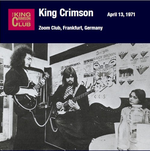 King Crimson 的 Zoom Club, Frankfurt, Germany – April 13, 1971 專輯 封面