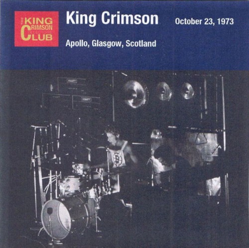 King Crimson 的 1973‐10‐23: Apollo, Glasgow, Scotland 专辑封面