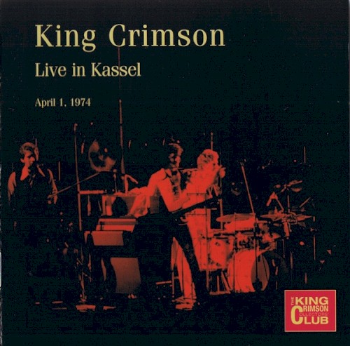King Crimson 的 Live in Kassel: April 1, 1974 專輯 封面