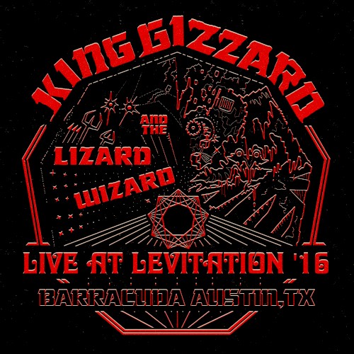 King Gizzard & the Lizard Wizard 的 Live at Levitation ’16 专辑封面