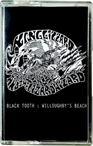 King Gizzard & the Lizard Wizard 的 Black Tooth / Willoughby’s Beach 單曲 封面