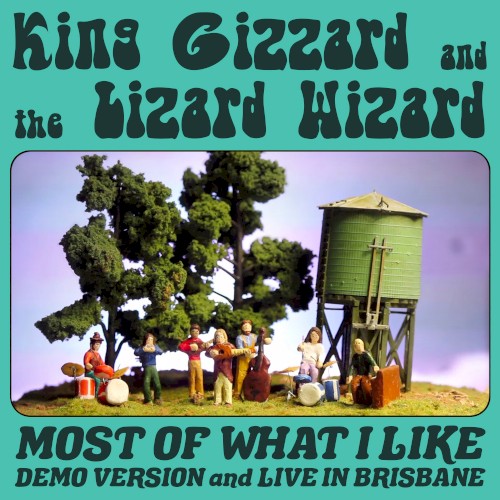 Portada del sencillo Most of What I Like de King Gizzard & the Lizard Wizard