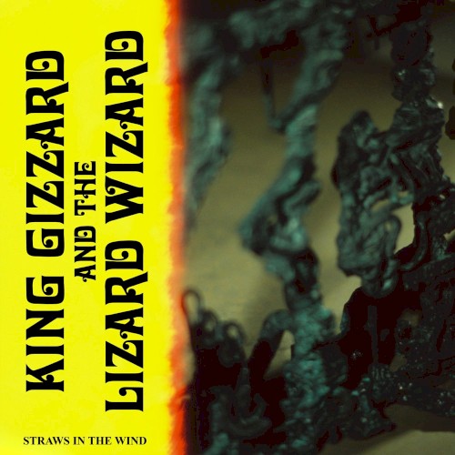 Portada del sencillo Straws in the Wind de King Gizzard & the Lizard Wizard
