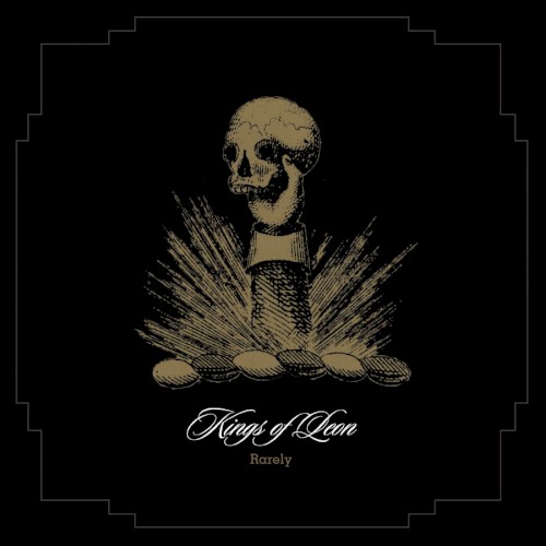 Kings of Leon 的 Rarely 專輯 封面