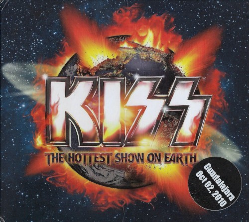 KISS 的 The Hottest Show on Earth: Guadalajara, Oct 02, 2010 專輯 封面