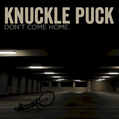 Cover-Artwork für die EP Don't Come Home von Knuckle Puck