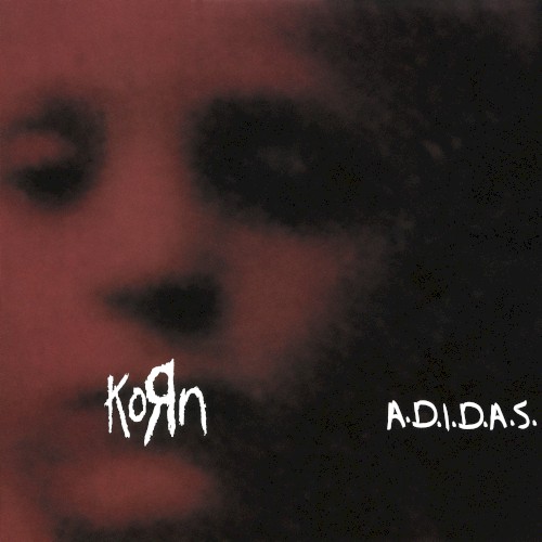 Cover-Artwork für die Single A.D.I.D.A.S. von Korn