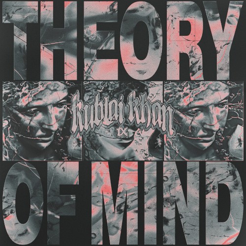 Kublai Khan TX 的 Theory of Mind 單曲 封面