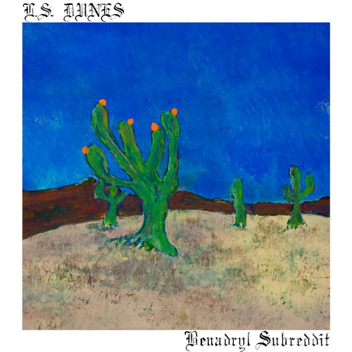 Benadryl Subreddit by L.S. Dunes single cover art
