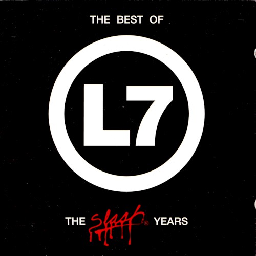 The Best of L7: The Slash Years by L7 album cover art
