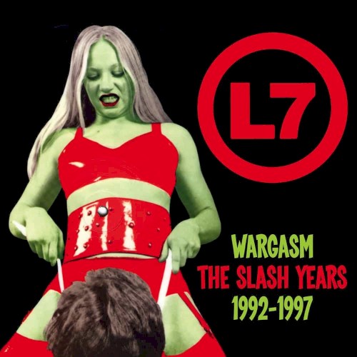 Wargasm: The Slash Years 1992-1997 by L7 album cover art