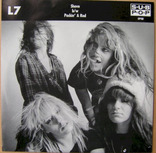 Cover-Artwork für die Single Shove / Packin' a Rod von L7